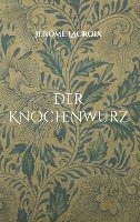 bokomslag Der Knochenwurz