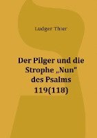bokomslag Der Pilger und die Strophe 'Nun' des Psalms 119(118)