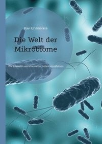 bokomslag Die Welt der Mikrobiome