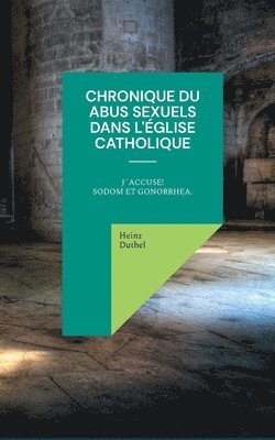bokomslag Chronique du abus sexuels dans l'Église catholique romaine