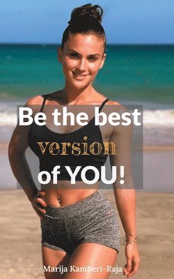 Be the best version of You 1