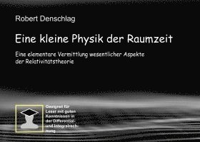 bokomslag Eine kleine Physik der gekrümmten Raumzeit