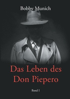 Das Leben des Don Piepero 1