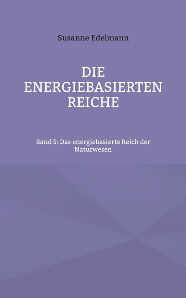 bokomslag Die energiebasierten Reiche