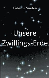 bokomslag Unsere Zwillings Erde