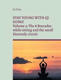 bokomslag Stay young with Qi Gong