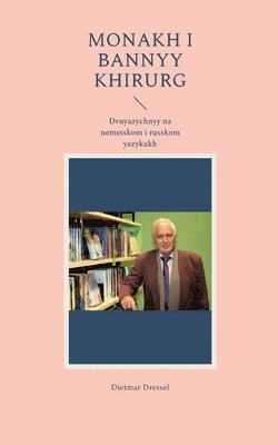 bokomslag Monakh i bannyy khirurg