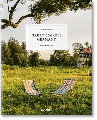 Great Escapes Germany. The Hotel Book 1