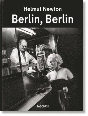 Helmut Newton. Berlin, Berlin 1