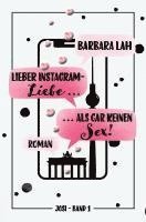 bokomslag Lieber Instagram-Liebe ... als gar keinen Sex!