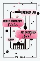 Barbara Lah - Lieber Instagram-Liebe ... als gar keinen Sex!, Häftad