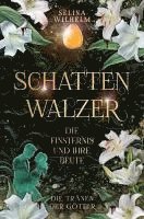 bokomslag Schattenwalzer - Die Finsternis und ihre Beute (Die Tränen der Götter Band 1)