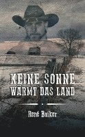 bokomslag Keine Sonne wärmt das Land