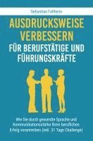 bokomslag Ausdrucksweise verbessern für Berufstätige und Führungskräfte