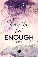 bokomslag Time to be ENOUGH