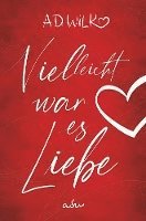 Vielleicht war es Liebe 1