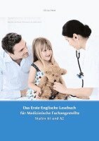 Olivia Petit, Vadym Zubakhin - Das Erste Englische Lesebuch für Medizinische Fachangestellte, Häftad