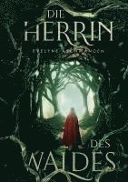 bokomslag Die Herrin des Waldes