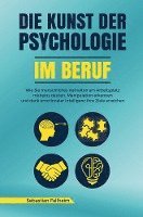 bokomslag Die Kunst der Psychologie im Beruf