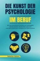 bokomslag Die Kunst der Psychologie im Beruf