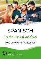 Spanisch lernen mal anders - 3000 Vokabeln in 30 Stunden 1