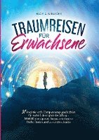 Traumreisen für Erwachsene 1