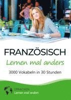 bokomslag Französisch lernen mal anders - 3000 Vokabeln in 30 Stunden