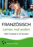 Französisch lernen mal anders - 3000 Vokabeln in 30 Stunden 1