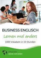 bokomslag Business Englisch lernen mal anders - 1000 Vokabeln in 10 Stunden