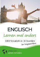 bokomslag Englisch lernen mal anders für Fortgeschrittene - 1000 Vokabeln in 10 Stunden