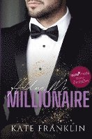 Hold me, Mr. Millionaire