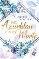 Jennifer Pfalzgraf - Das Azurblau deiner Worte, Häftad