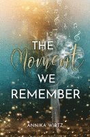 bokomslag The Moment we Remember