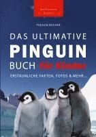 bokomslag Pinguin Bücher: Das Ultimative Pinguinbuch für Kinder