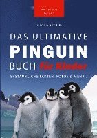 Pinguin Bücher: Das Ultimative Pinguinbuch für Kinder 1