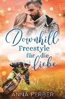 bokomslag Downhill: Freestyle für die Liebe