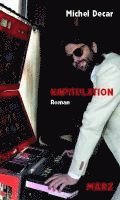 Michel Decar - Kapitulation, Inbunden