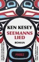Ken Kesey - Seemannslied, Inbunden