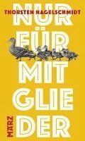 Thorsten Nagelschmidt - Nur für Mitglieder, Inbunden