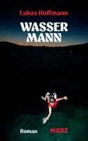 Lukas Hoffmann - Wassermann, Inbunden