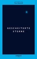 Thea Mantwill - Gescheiterte Sterne, Inbunden