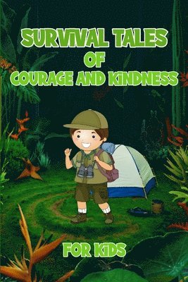 Curro Sauseda - Survival Tales of Courage and Kindness for Kids, Häftad