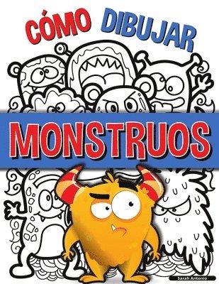 bokomslag Cómo Dibujar Monstruos