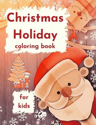 Christmas Holiday coloring book for kids 1