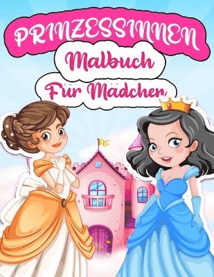 bokomslag Prinzessinnen Malbuch Für Mädchen