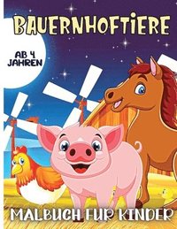 bokomslag Bauernhof Tiere Malbuch für Kinder Alter 4