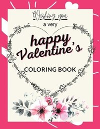bokomslag Wishing You a Very Happy Valentine's Coloring Book