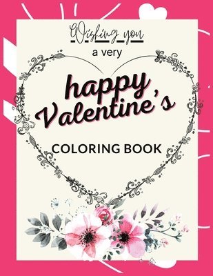 bokomslag Wishing You a Very Happy Valentine's Coloring Book