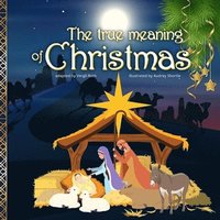 bokomslag The true meaning of Christmas