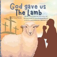 bokomslag God gave us The Lamb